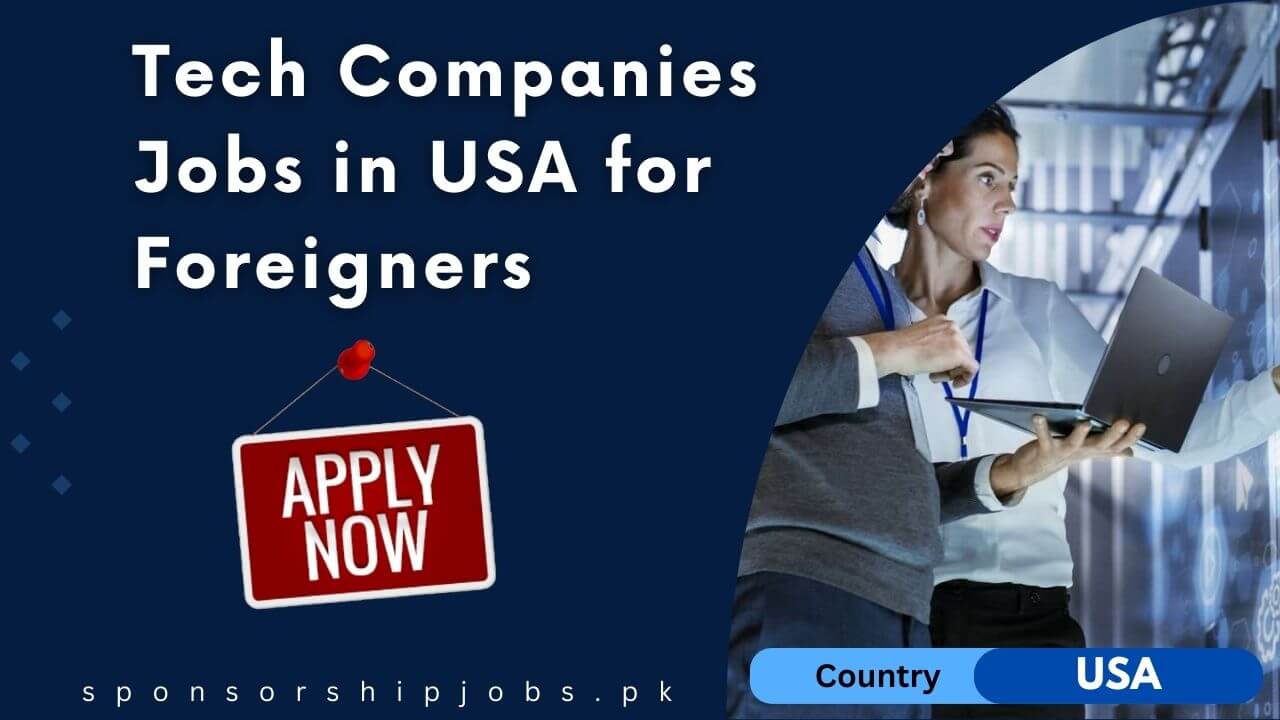 Tech Companies Jobs in USA for Foreigners