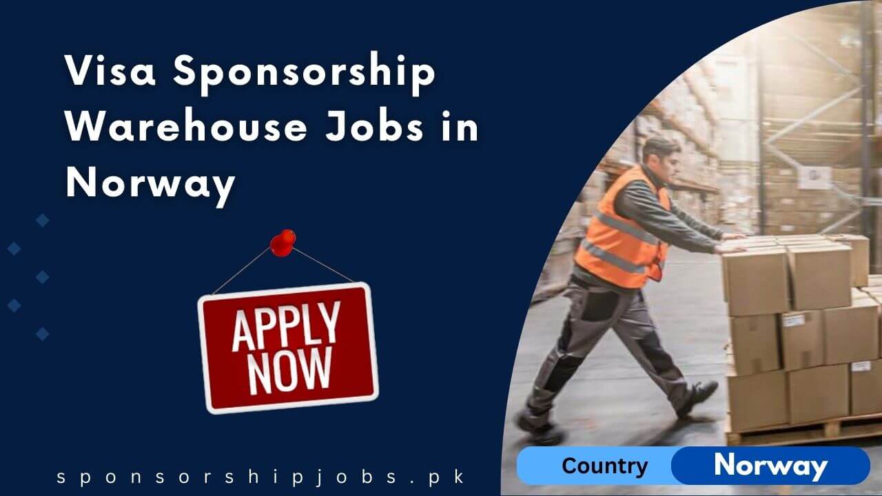 Visa Sponsorship Warehouse Jobs in Norway