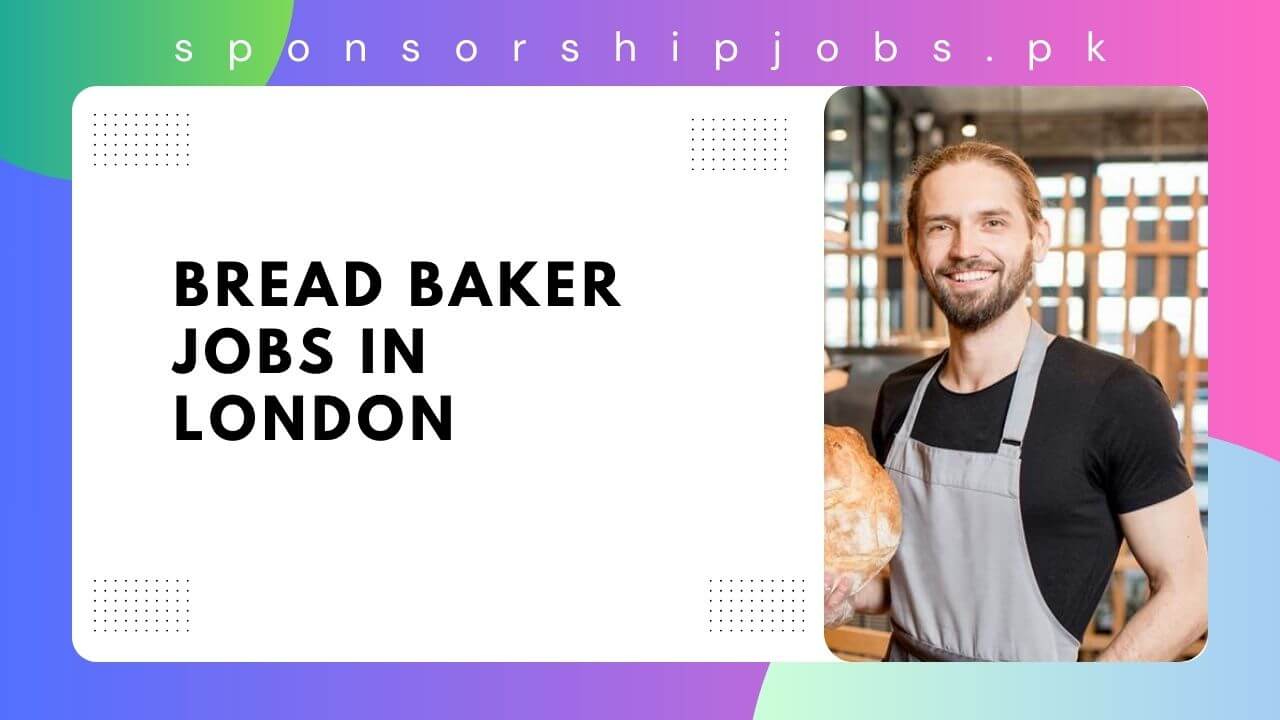 Bread Baker Jobs in London