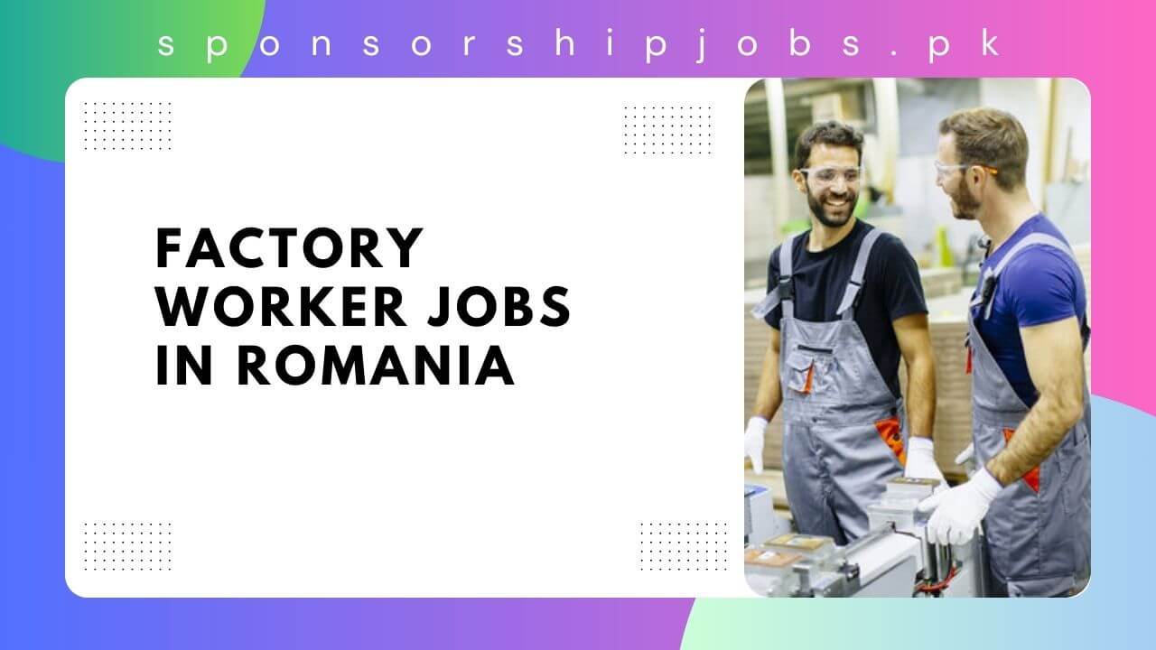 Factory Worker Jobs in Romania