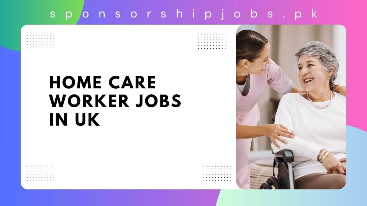 Home Care Worker Jobs in UK