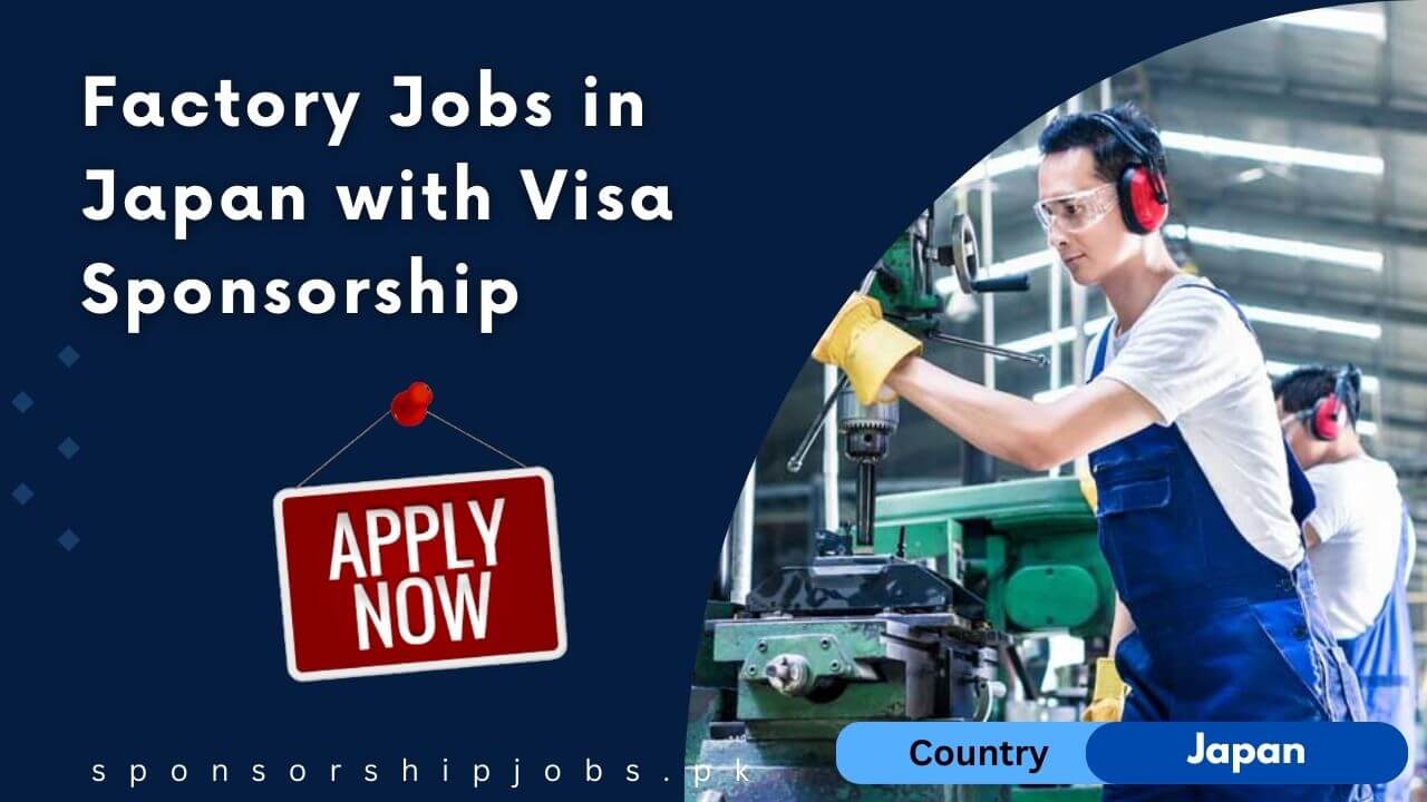 Factory Jobs in Japan with Visa Sponsorship