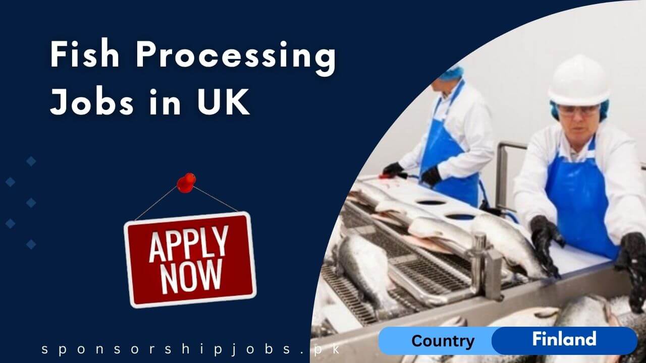 Fish Processing Jobs in UK