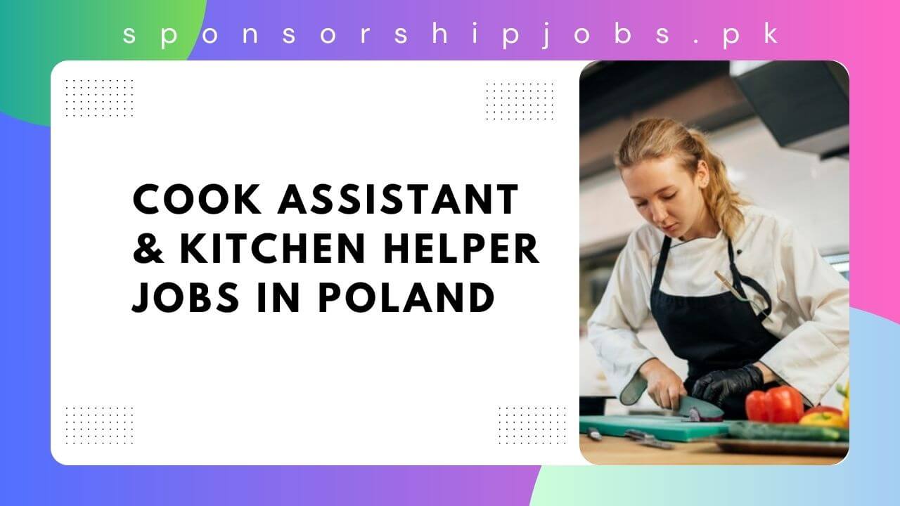 Cook Assistant & Kitchen Helper Jobs in Poland