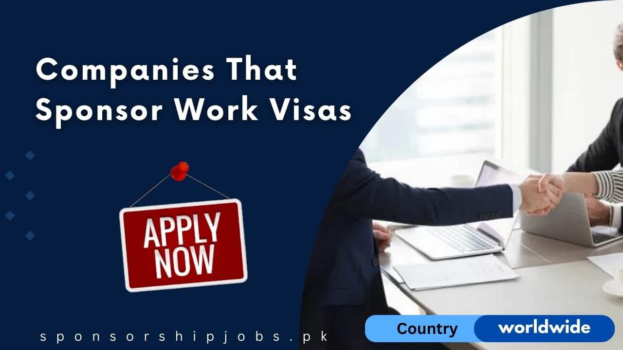 Companies That Sponsor Work Visas