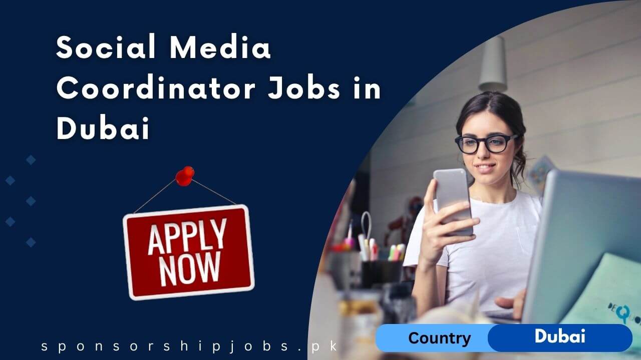 Social Media Coordinator Jobs in Dubai