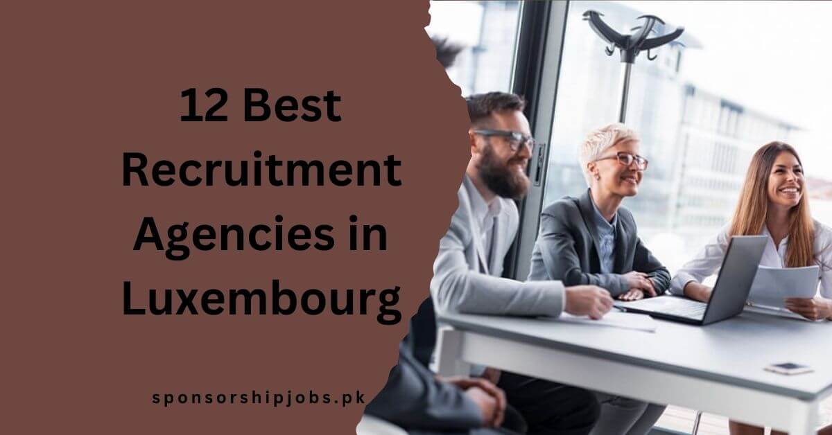 12 Best Recruitment Agencies in Luxembourg