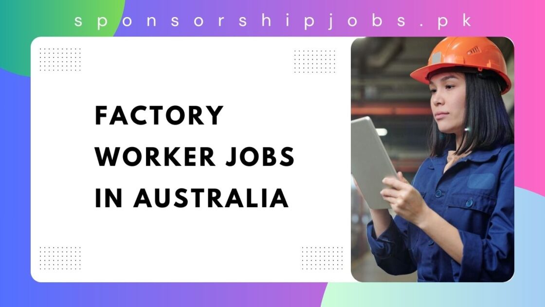 Factory Worker Jobs in Australia