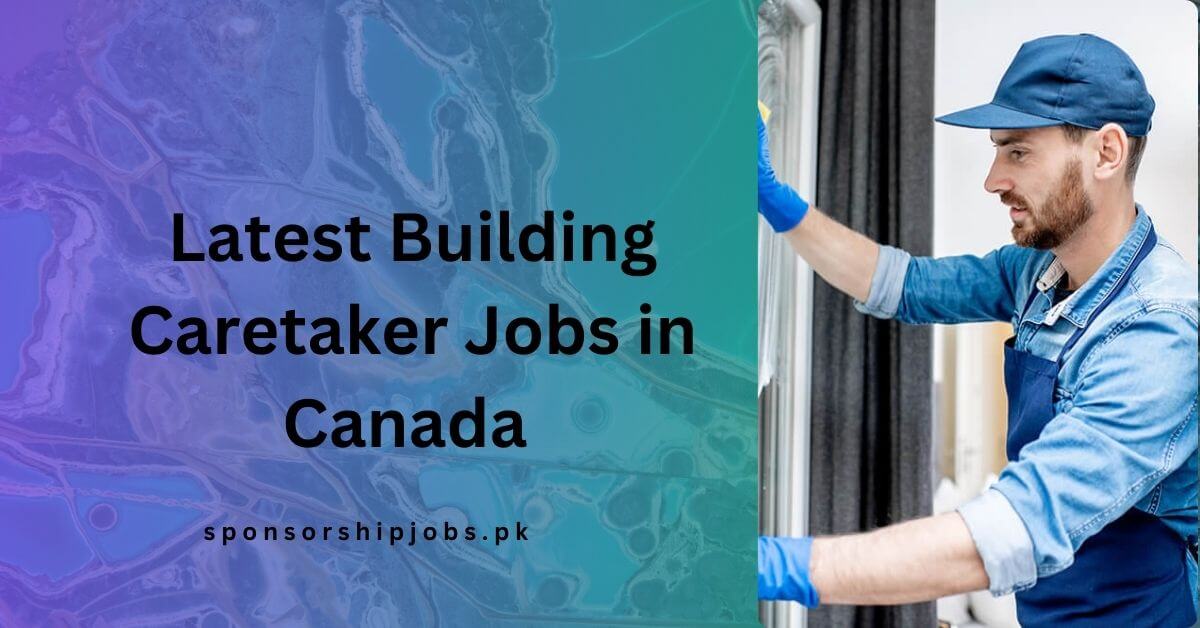 Latest Building Caretaker Jobs in Canada