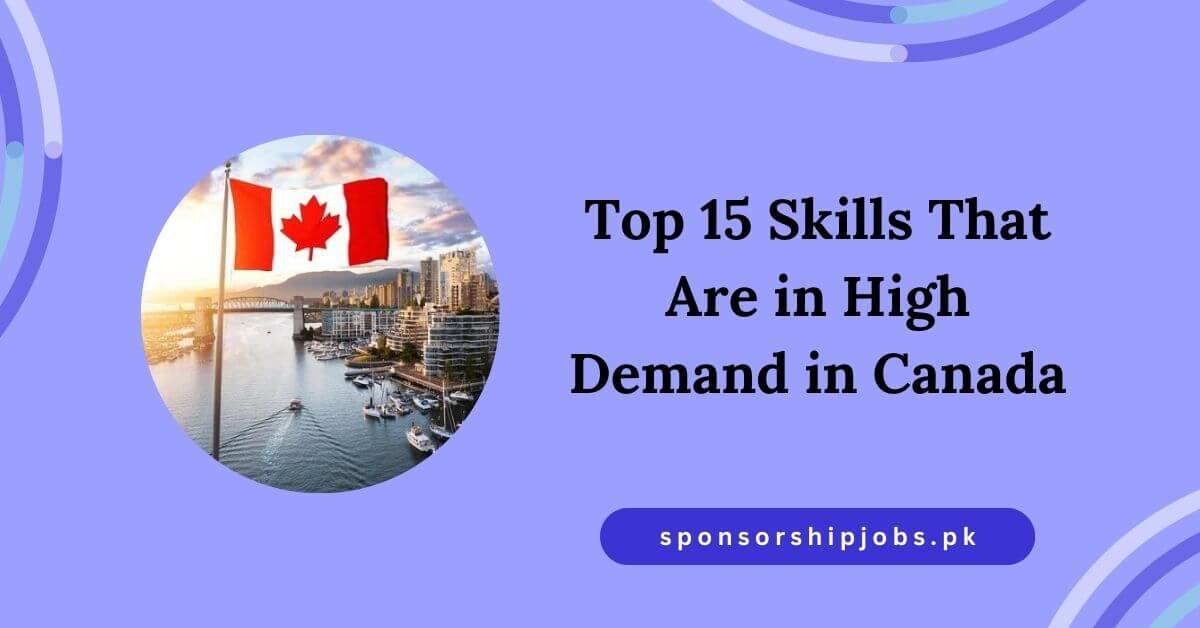 Top 15 Skills That Are in High Demand in Canada