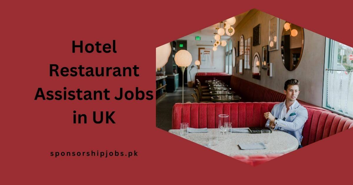 Hotel Restaurant Assistant Jobs in UK