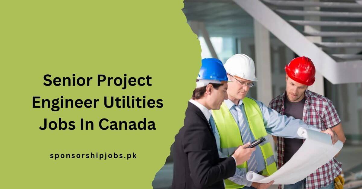 Senior Project Engineer Utilities Jobs In Canada