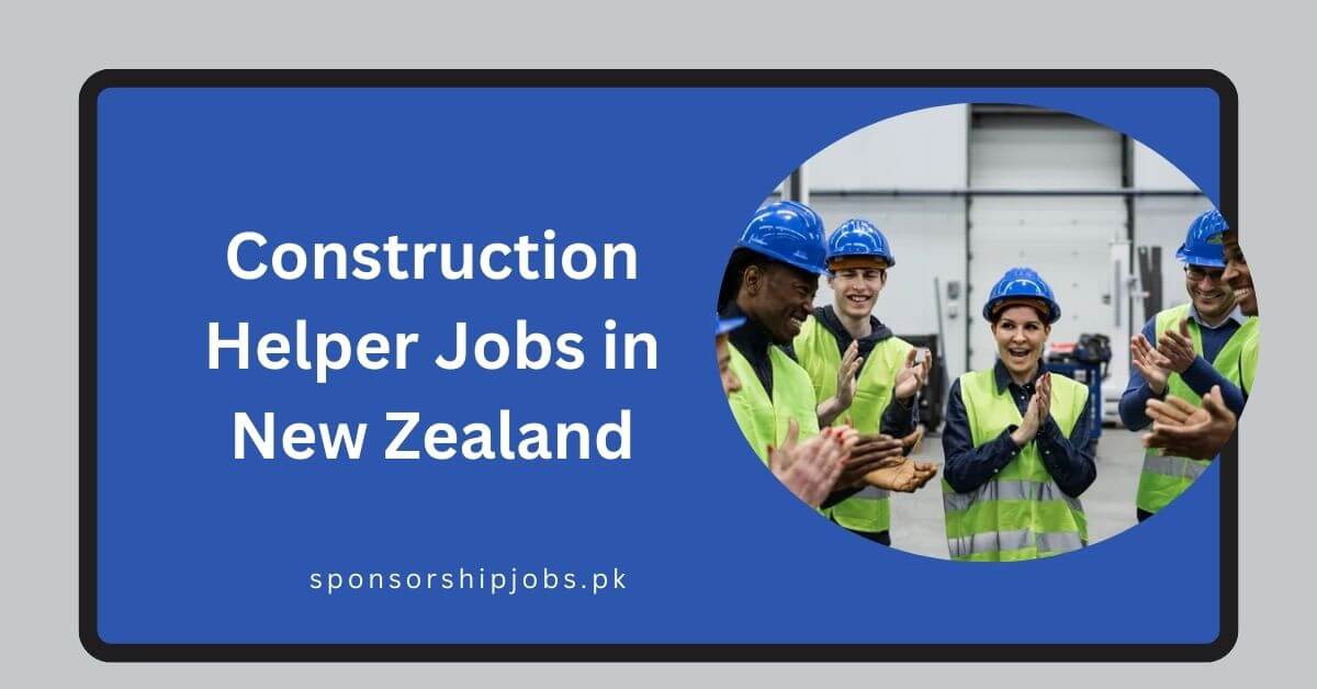 Construction Helper Jobs in New Zealand