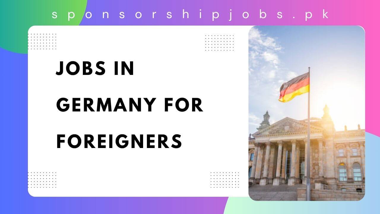 Jobs in Germany for Foreigners