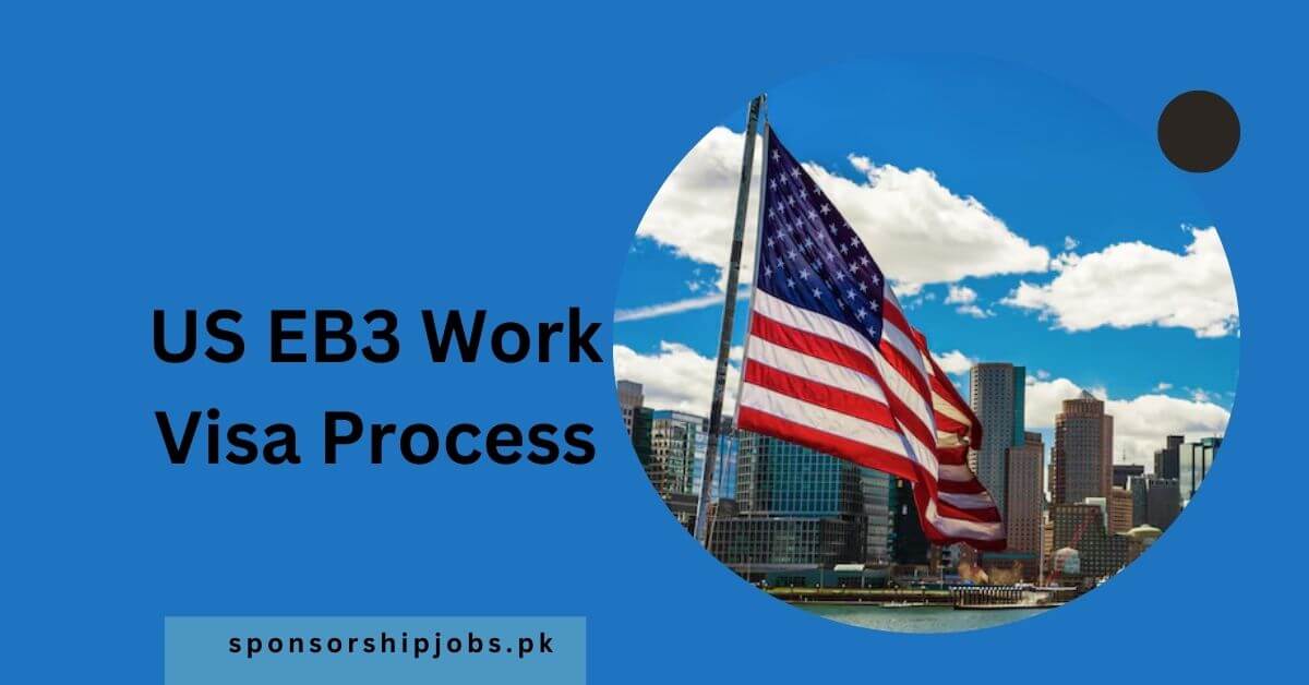 US EB3 Work Visa Process