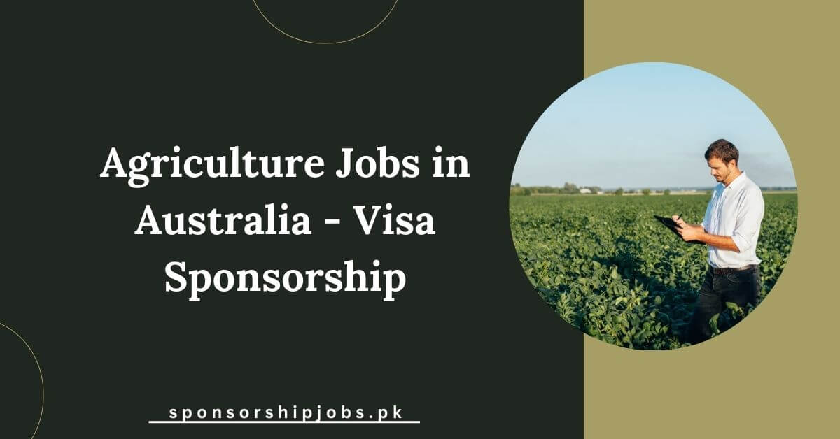 Agriculture Jobs in Australia - Visa Sponsorship