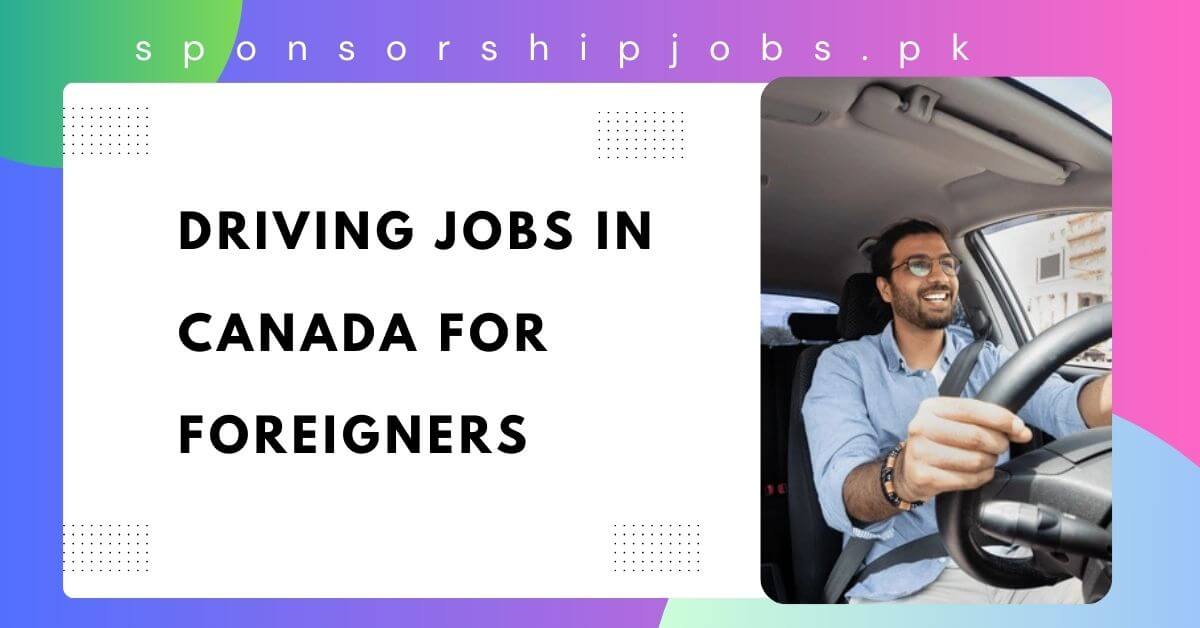 Driving Jobs in Canada for Foreigners