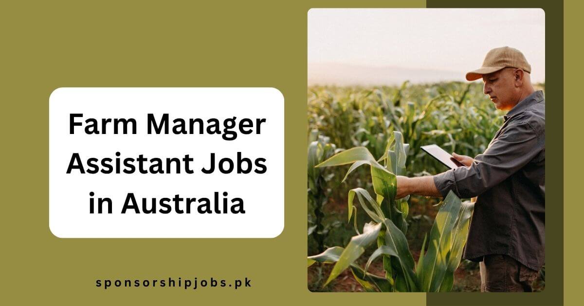 Farm Manager Assistant Jobs in Australia