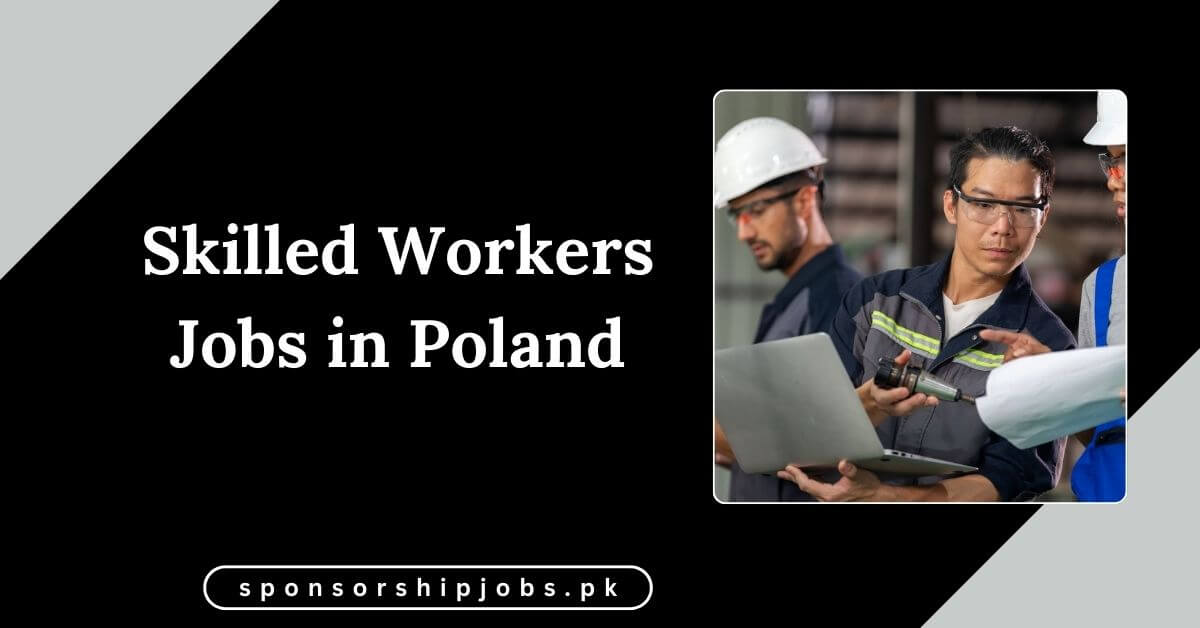 Skilled Workers Jobs in Poland