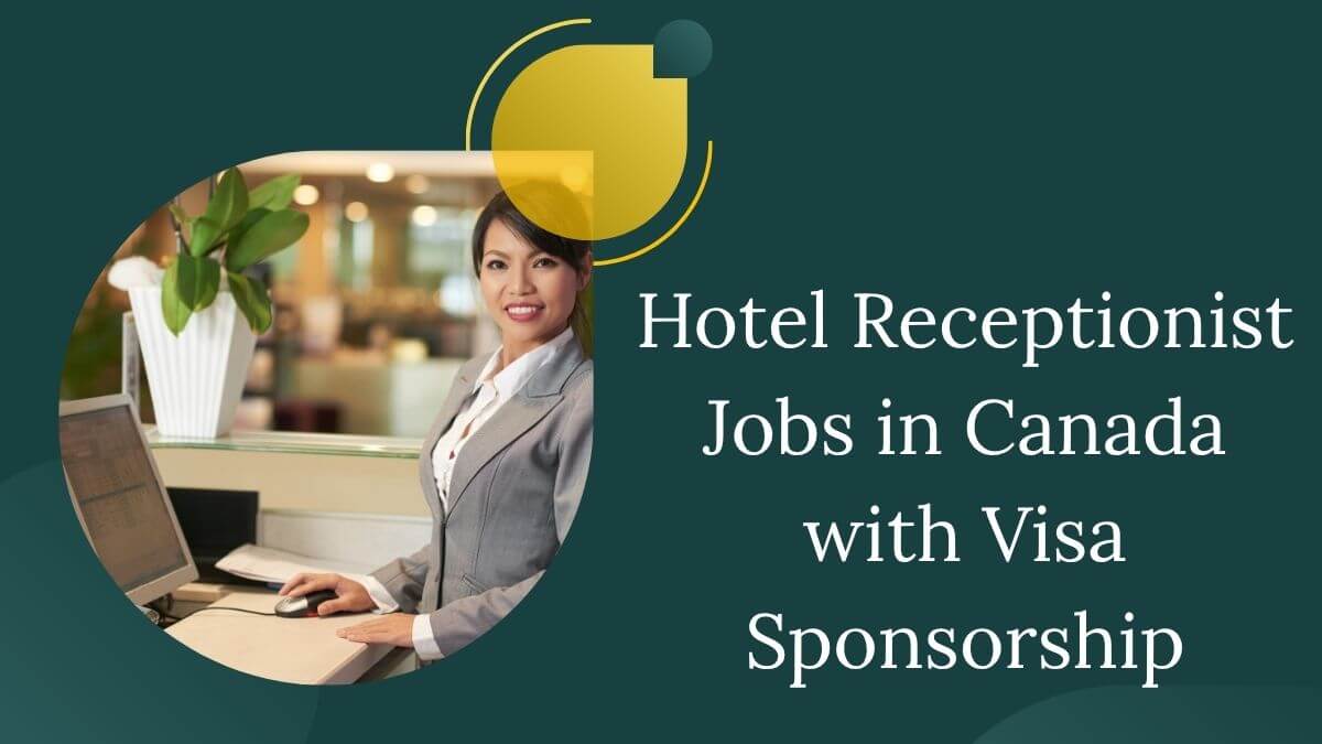 Hotel Receptionist Jobs in Canada with Visa Sponsorship