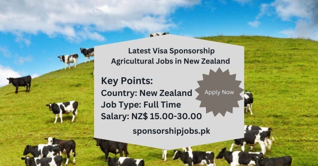 Latest Visa Sponsorship Agricultural Jobs in New Zealand