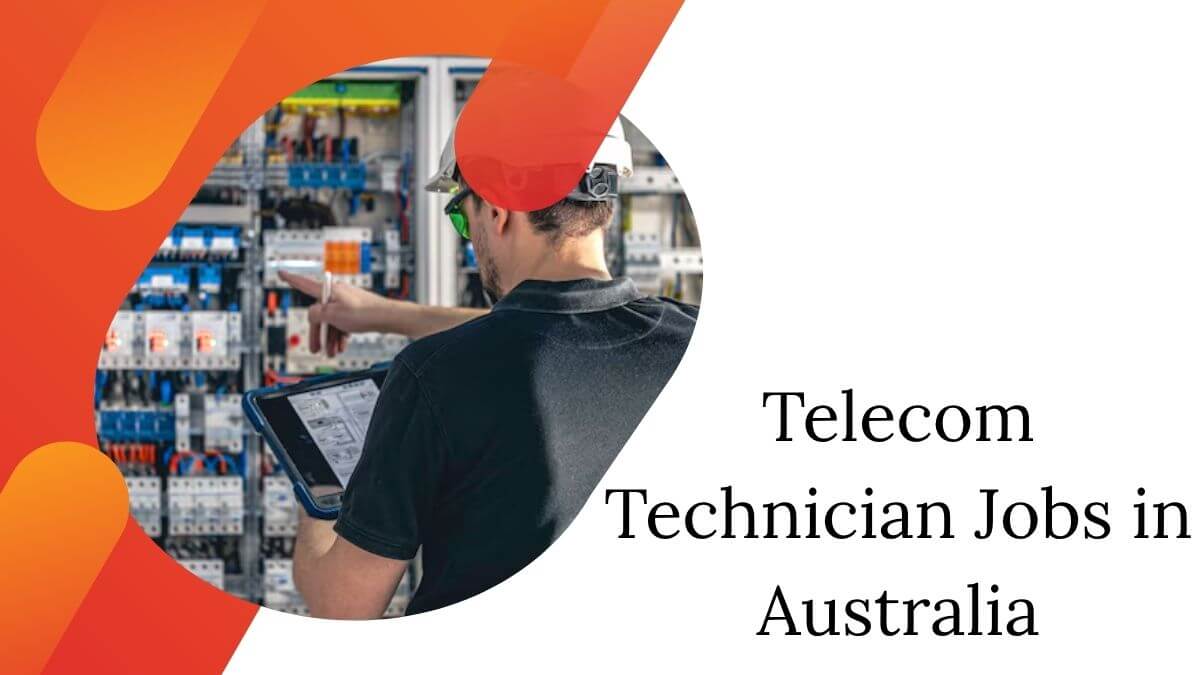 Telecom Technician Jobs in Australia