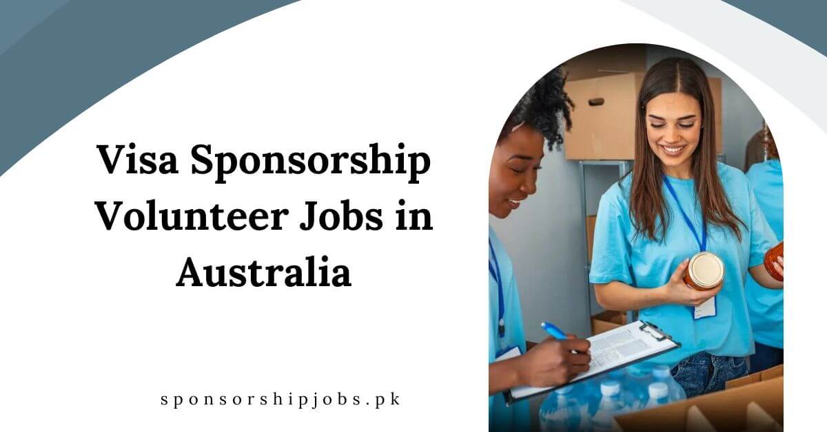 Visa Sponsorship Volunteer Jobs in Australia