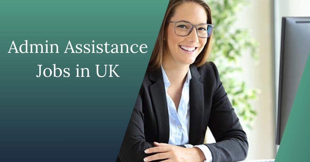 Admin Assistance Jobs in UK