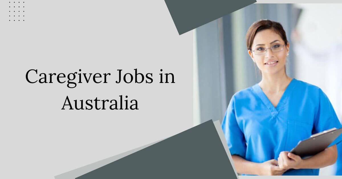 Caregiver Jobs in Australia