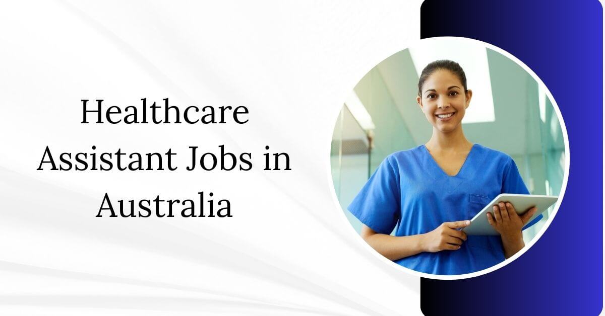 Healthcare Assistant Jobs in Australia