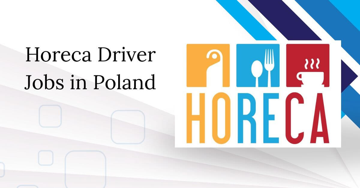 Horeca Driver Jobs in Poland