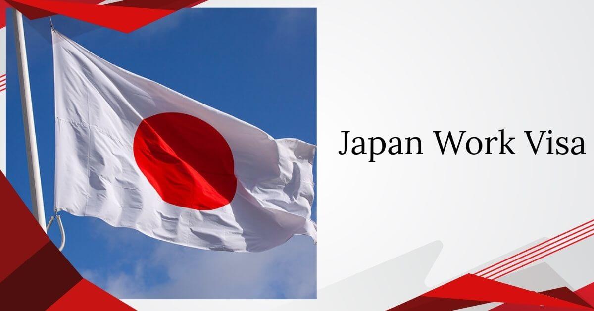 Japan Work Visa