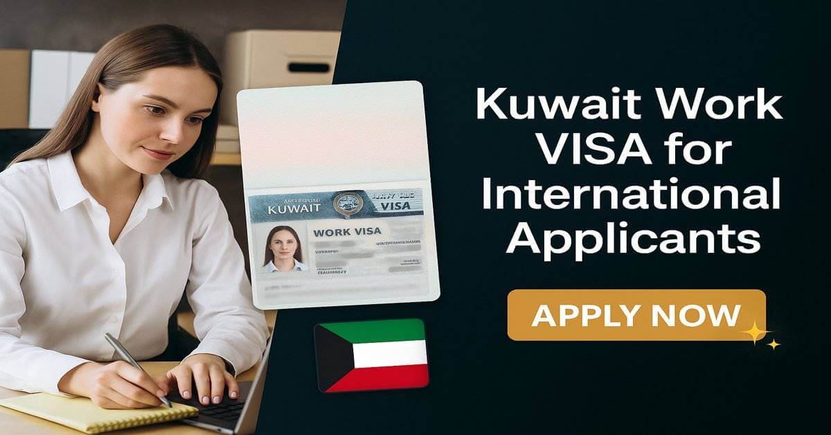 Kuwait Work VISA for International Applicants