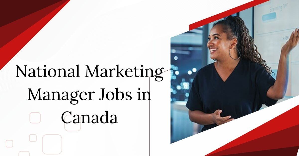 National Marketing Manager Jobs in Canada
