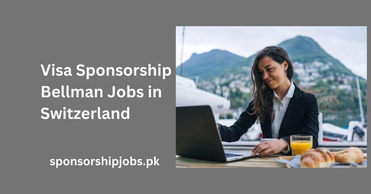 Visa Sponsorship Bellman Jobs in Switzerland