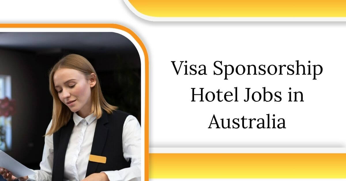 Visa Sponsorship Hotel Jobs in Australia