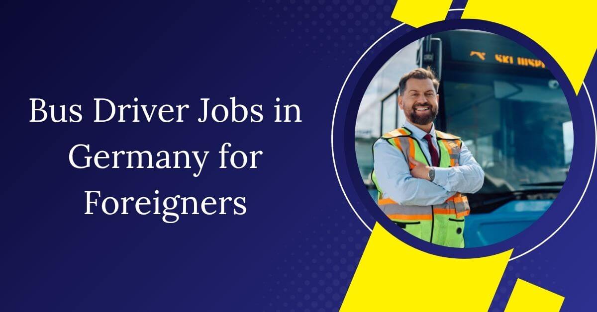 Bus Driver Jobs in Germany for Foreigners