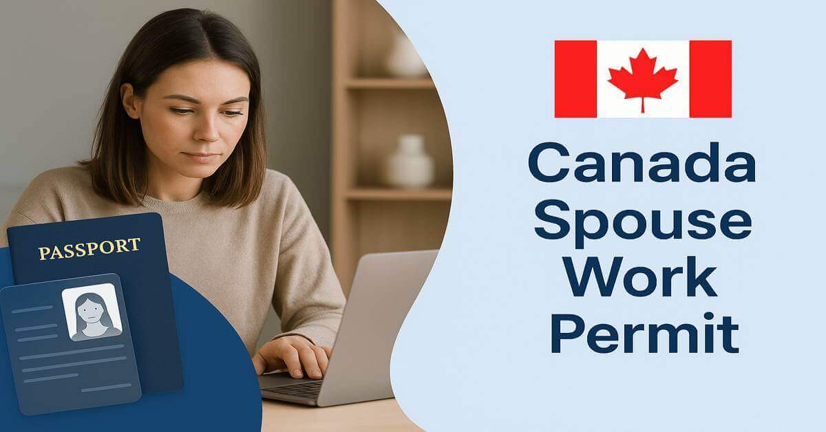 Canada Spouse Work Permit