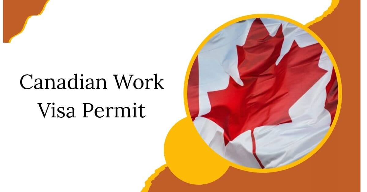 Canadian Work Visa Permit