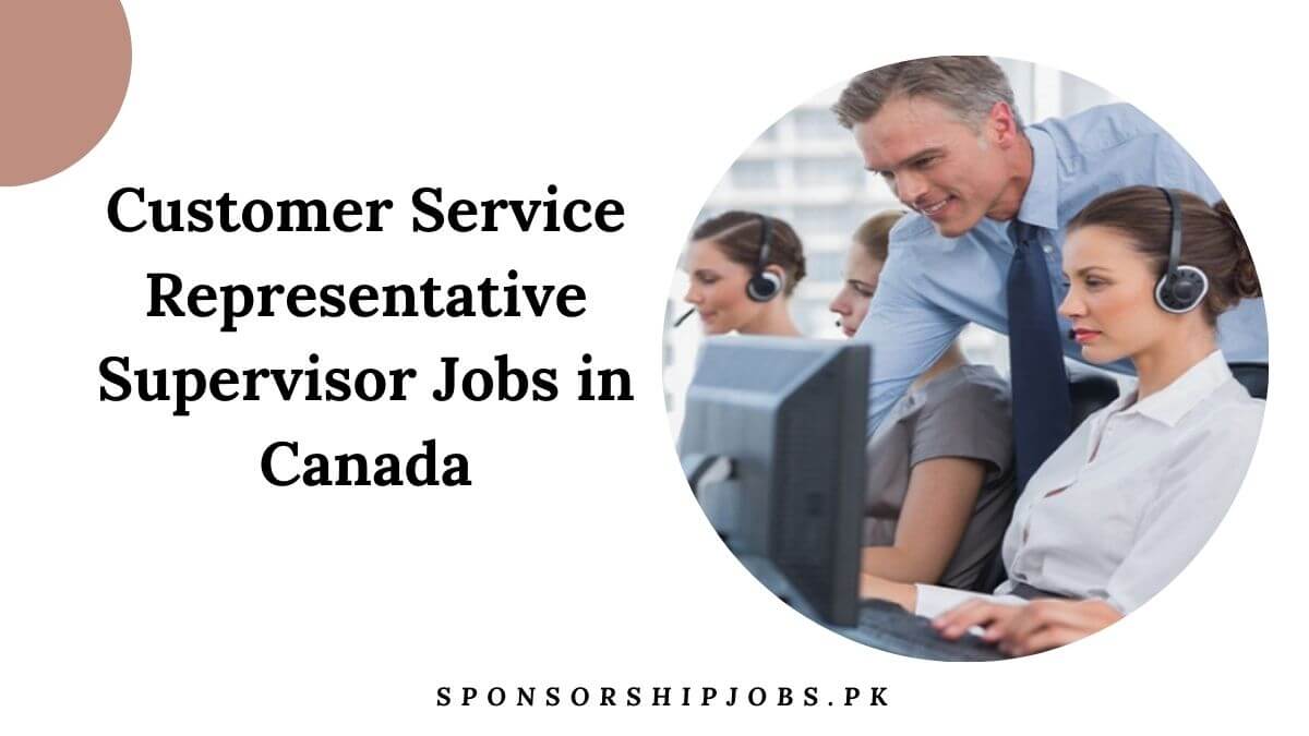 Customer Service Representative Supervisor Jobs in Canada