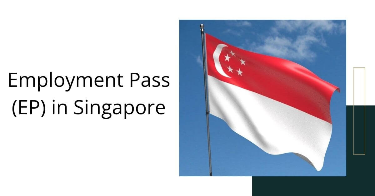 Employment Pass (EP) in Singapore