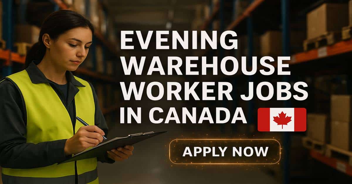Evening Warehouse Worker Jobs in Canada