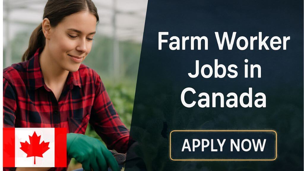 Farm Worker Jobs in Canada