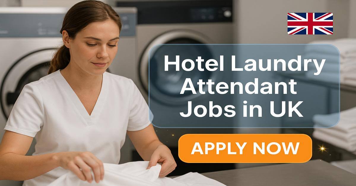 Hotel Laundry Attendant Jobs in UK