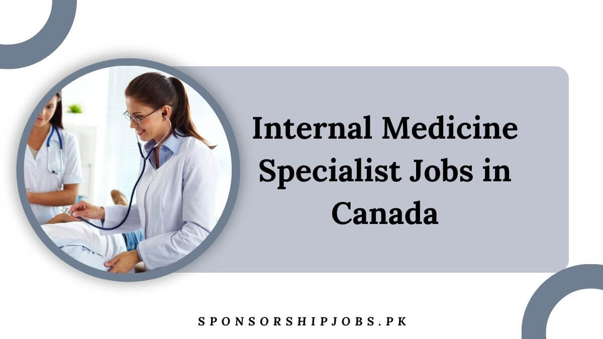 Internal Medicine Specialist Jobs in Canada