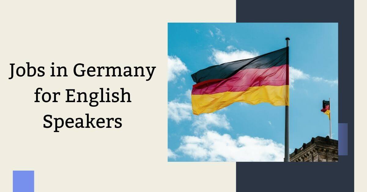 Jobs in Germany for English Speakers