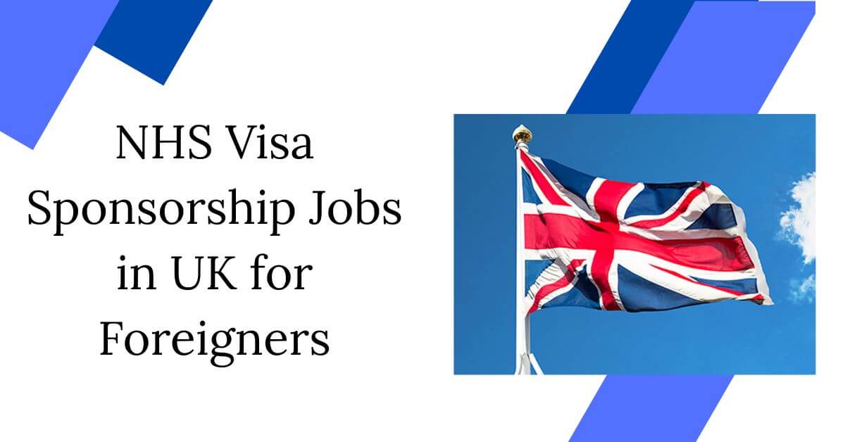 NHS Visa Sponsorship Jobs in UK for Foreigners