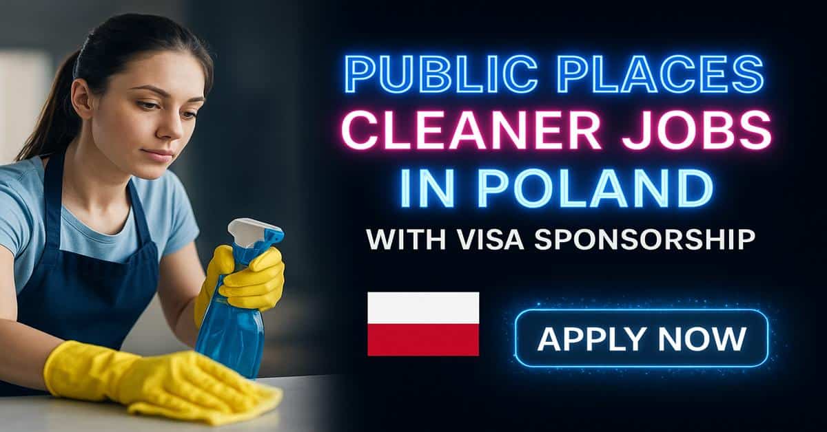 Public Places Cleaner Jobs in Poland with Visa Sponsorship