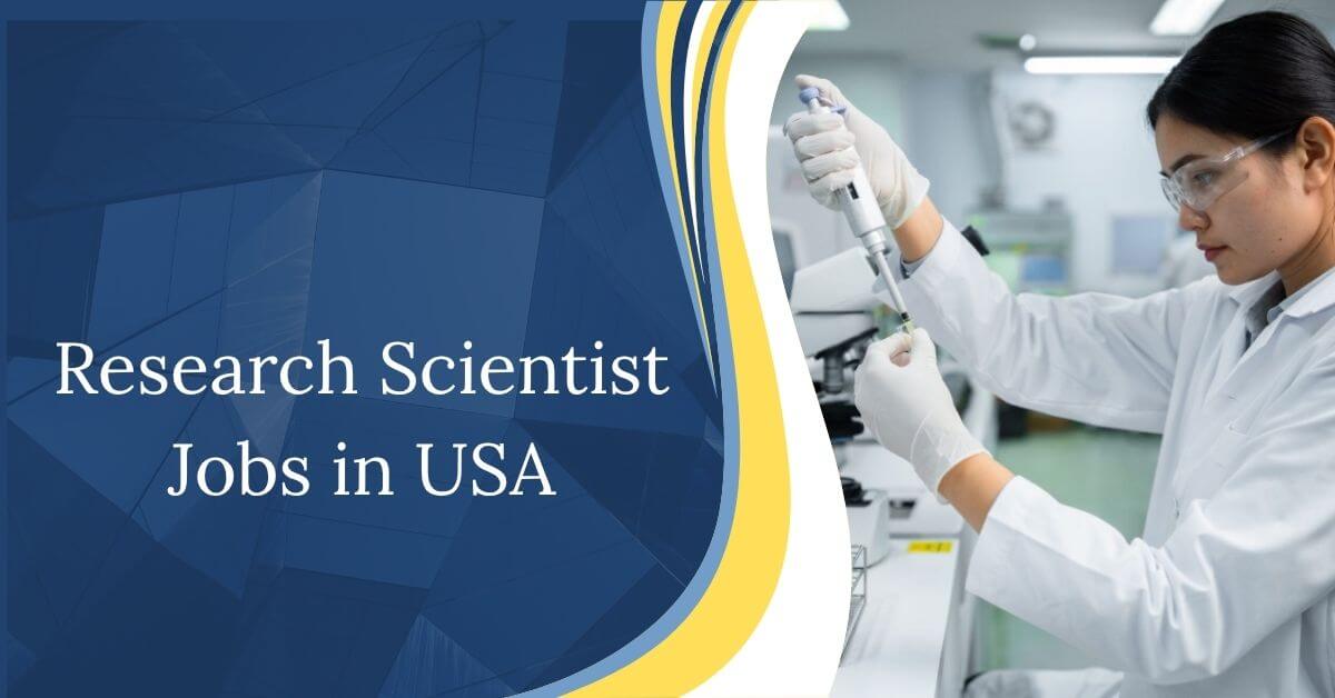 Research Scientist Jobs in USA