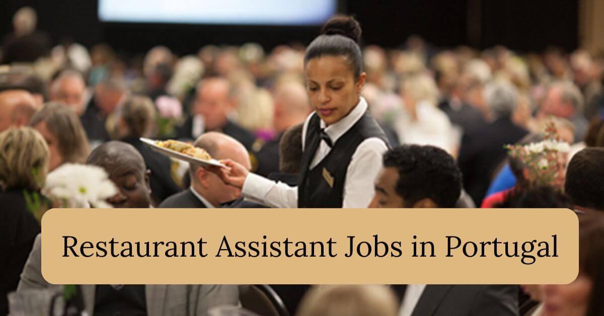 Restaurant Assistant Jobs in Portugal